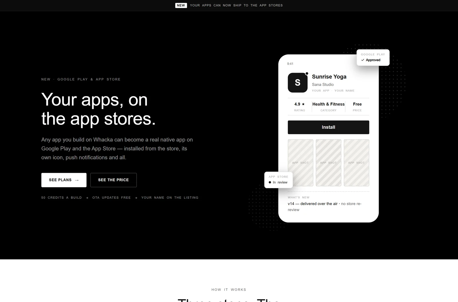 Whacka app stores page stating any app you build can become a real native app on Google Play and the App Store at 50 credits per build